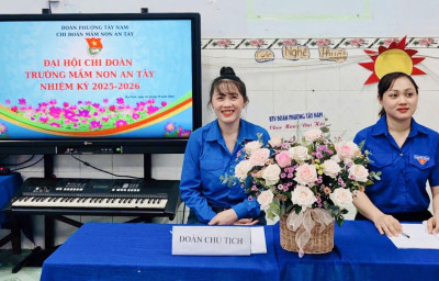 🌟 ĐẠI HỘI CHI ĐOÀN TRƯỜNG MẦM NON AN TÂY - NHIỆM KỲ 2025–2026 🌟
